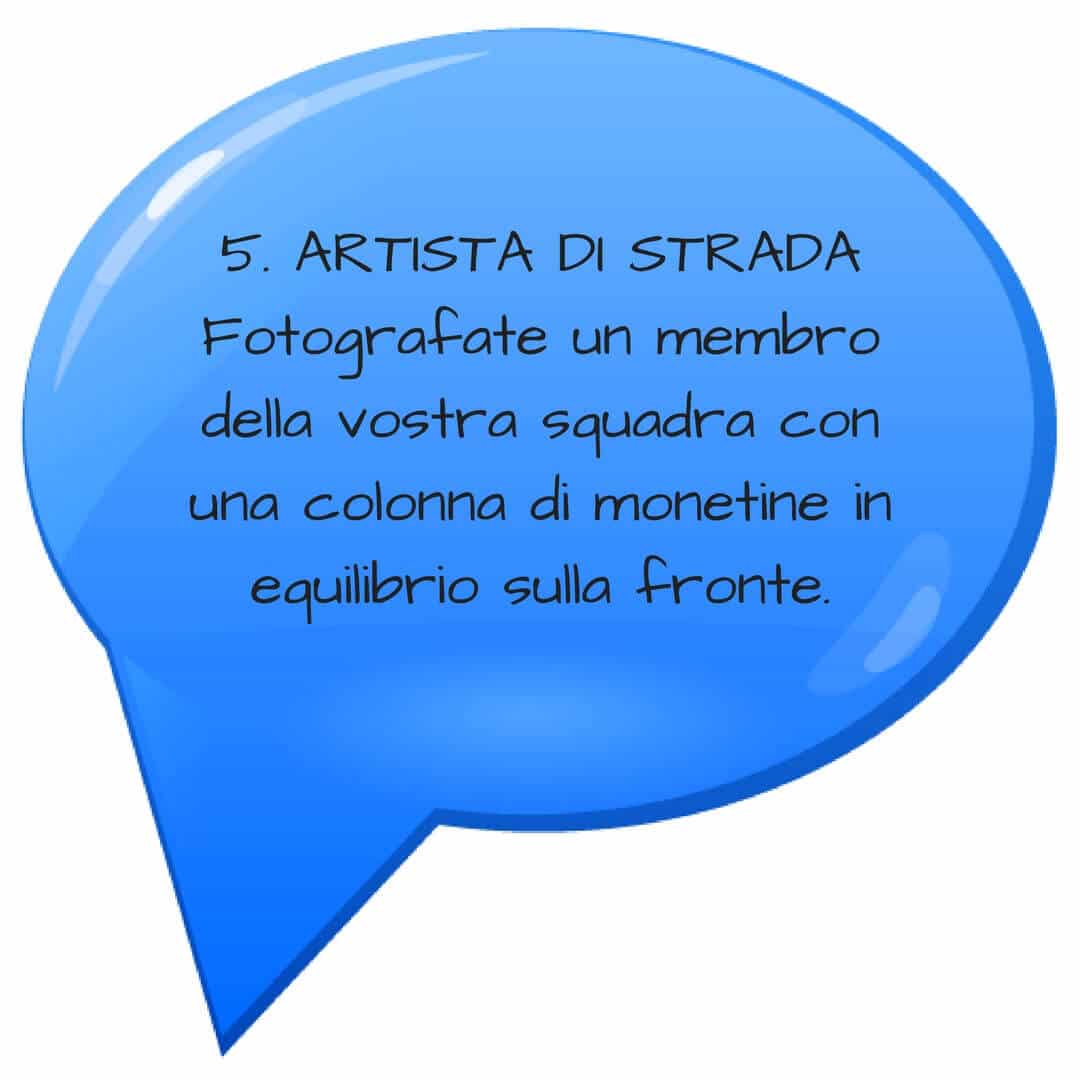 5. ARTISTA DI STRADA